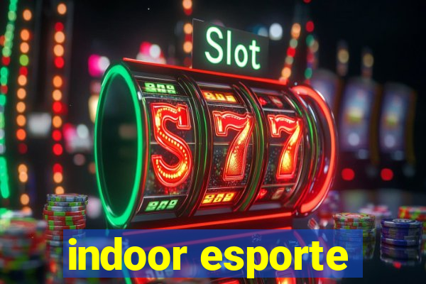 indoor esporte